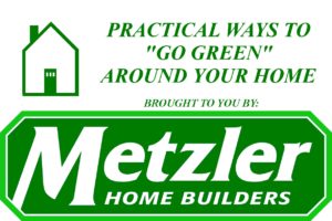 a metzler sign that reads - PRACTICAL WAYS TO GO GREEN AROUND YOUR HOME
