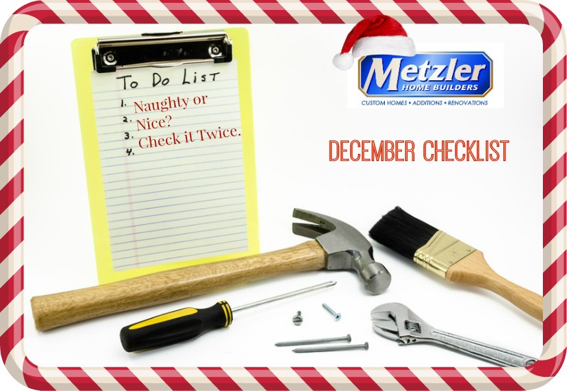 numbered to do list with various tools scattered below and a metzler home builders logo with a santa hat - december checklist