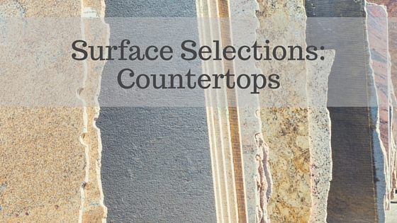 surface selection countertops written over countertop slabs